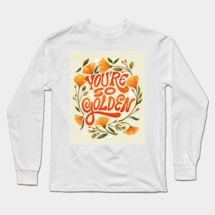 YOUR SO GOLDEN Long Sleeve T-Shirt